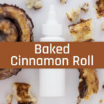 Baked Cinnamon Roll